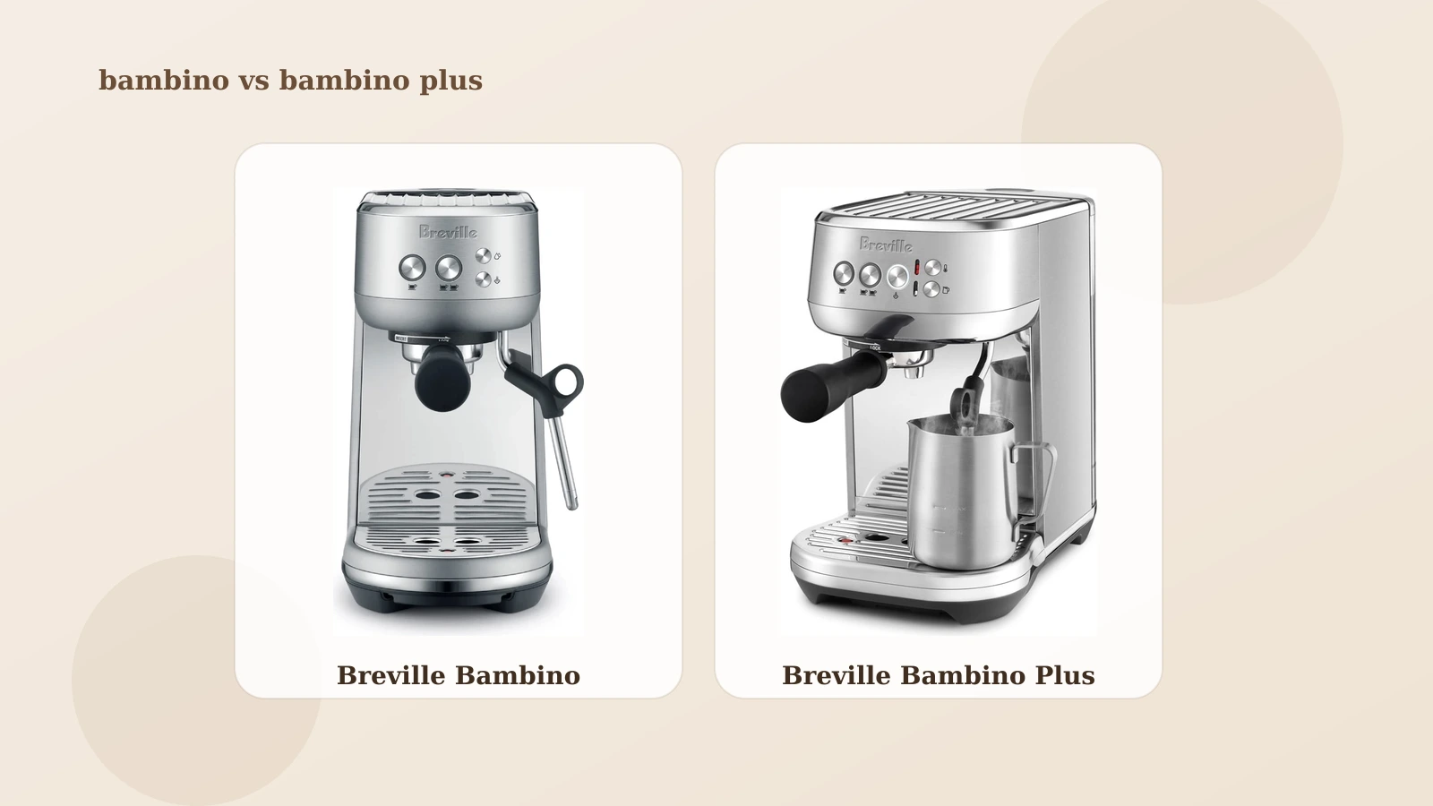 Breville Bambino vs Bambino Plus: Which Espresso Machine Wins?